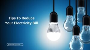 Tips To Reduce Your Electricity Bill